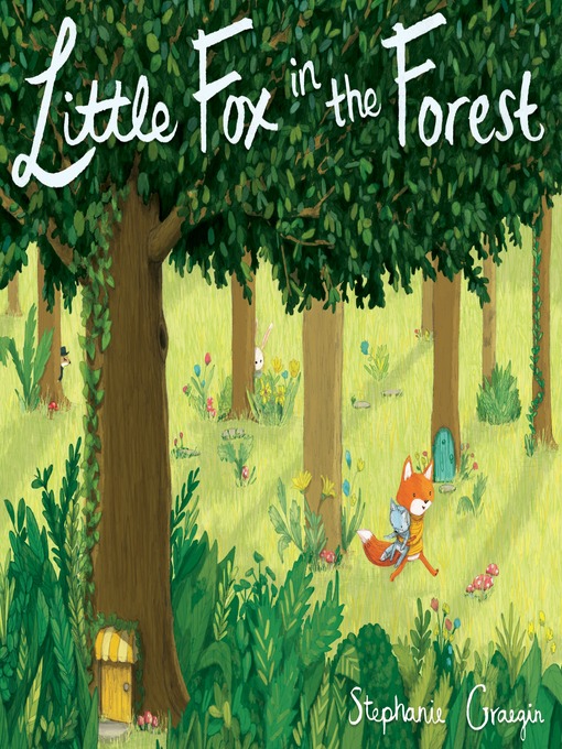 Title details for Little Fox in the Forest by Stephanie Graegin - Wait list